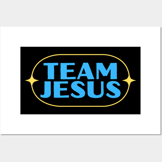 Team Jesus | Christian Saying Wall Art by All Things Gospel